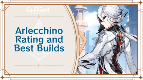 Arlecchino Rating and Best Builds 